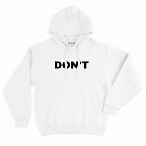 Don't Hoodie