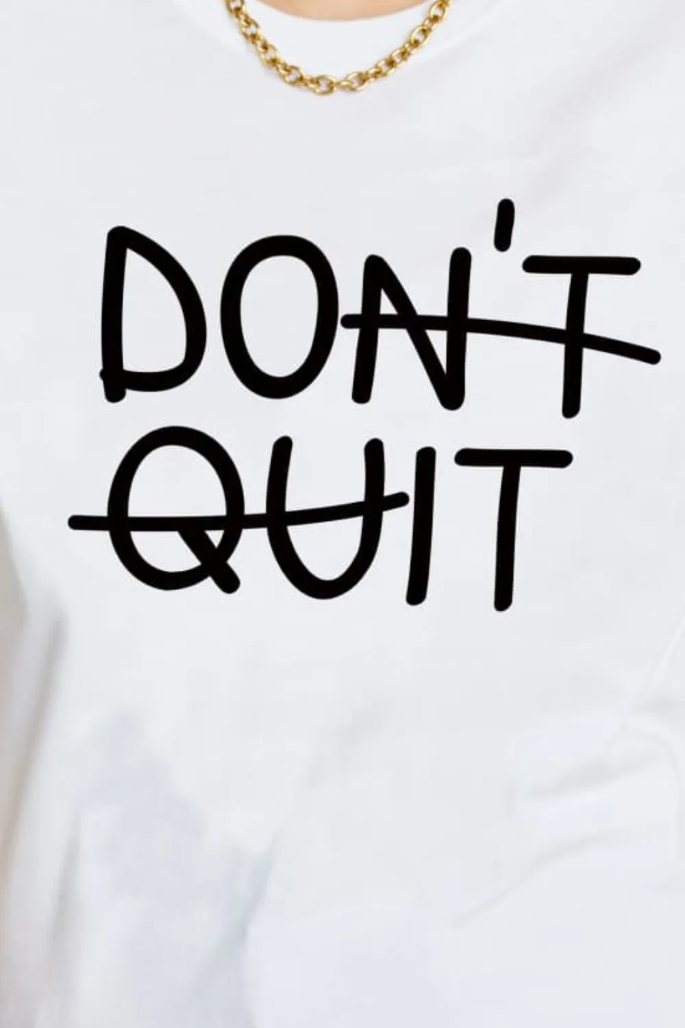 DON'T QUIT Graphic Cotton T-Shirt