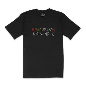 MAKEUP HAS NO GENDER T-Shirt